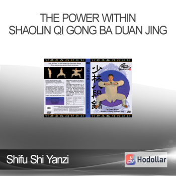 Shifu Shi Yanzi - The Power Within - Shaolin Qi Gong BA Duan Jing