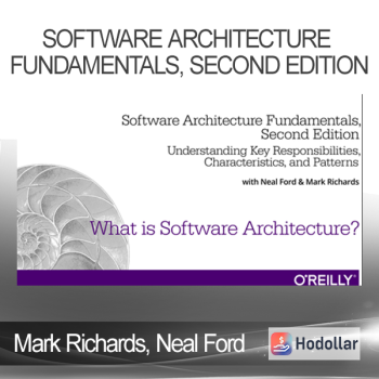 Mark Richards Neal Ford - Software Architecture Fundamentals Second Edition