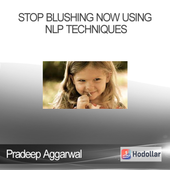 Pradeep Aggarwal - Stop Blushing Now Using NLP Techniques