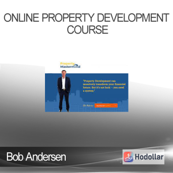 Bob Andersen - Online Property Development Course