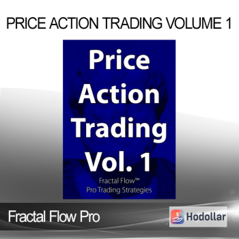 Fractal Flow Pro - Price Action Trading Volume 1