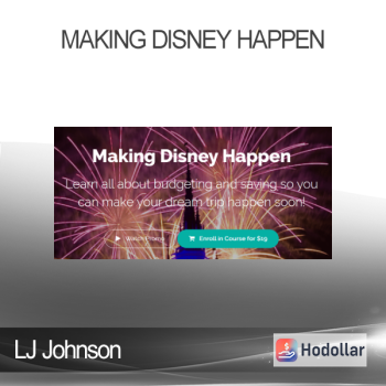 LJ Johnson - Making Disney Happen