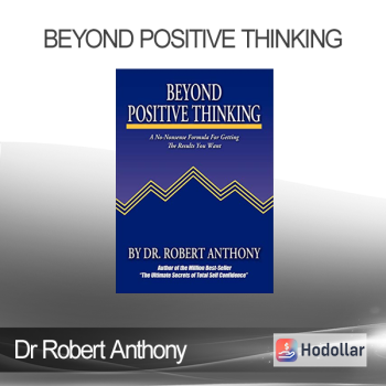 Dr Robert Anthony - Beyond Positive Thinking