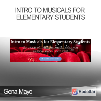 Gena Mayo - Intro to Musicals for Elementary Students