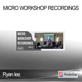 Ryan lee - MICRO Workshop Recordings