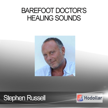 Stephen Russell - Barefoot Doctor’s Healing Sounds