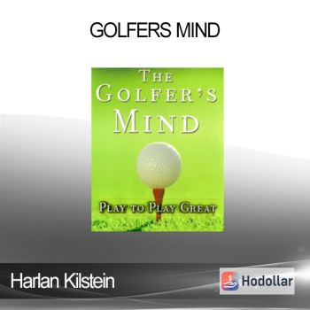 Harlan Kilstein - Golfers Mind