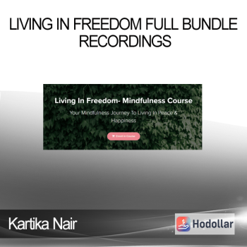 Kartika Nair - Living In Freedom Full Bundle Recordings