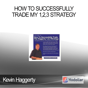 Kevin Haggerty - How To Successfully Trade My 1,2,3 Strategy