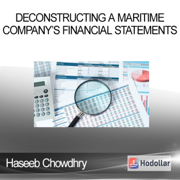 Haseeb Chowdhry - Deconstructing a Maritime Company’s Financial Statements