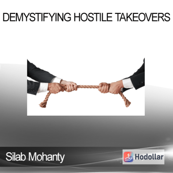 Silab Mohanty - Demystifying Hostile Takeovers