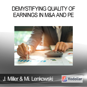 James Miller & Michael Lenkowski - Demystifying Quality of Earnings in M&A and PE