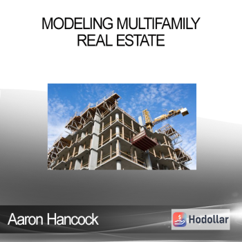 Aaron Hancock - Modeling Multifamily Real Estate
