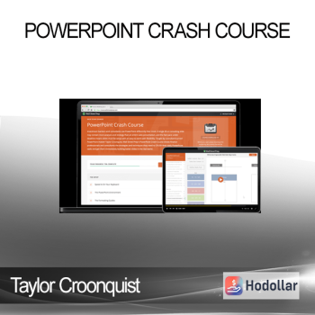 Taylor Croonquist - PowerPoint Crash Course