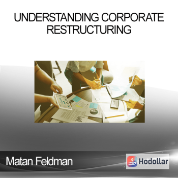 Matan Feldman - Understanding Corporate Restructuring