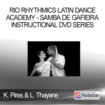 Kadu Pires and Larissa Thayane - Rio Rhythmics Latin Dance Academy - Samba de Gafieira Instructional DVD Series