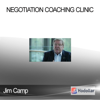 Jim Camp - Negotiation Coaching Clinic