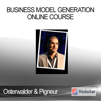 Osterwalder & Pigneur - Business Model Generation Online Course