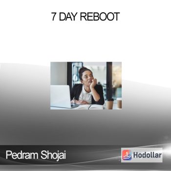 Pedram Shojai - 7 Day Reboot