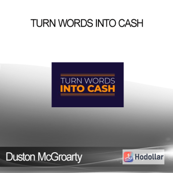Duston McGroarty - Turn Words Into Cash