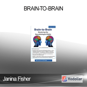 Janina Fisher - Brain-to-Brain: Mastering the Neurobiological Waltz