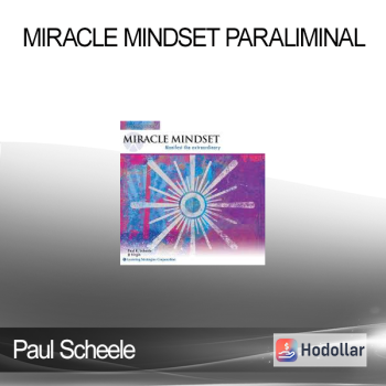 Paul Scheele - Miracle Mindset Paraliminal