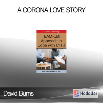 David Burns - A Corona Love story: TEAM-CBT Approach to Cope with Crisis