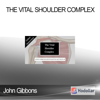John Gibbons - The Vital Shoulder Complex