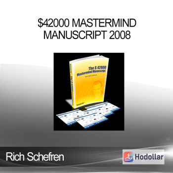 Rich Schefren - $42000 Mastermind Manuscript 2008