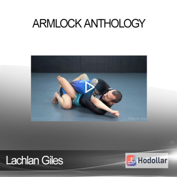 Lachlan Giles Armlock Anthology