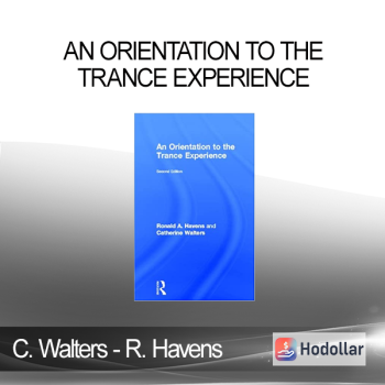 Catherine Walters - An Orientation To The Trance Experience - Ronald Havens