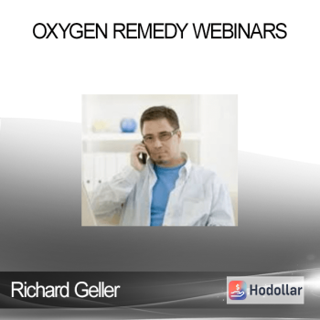 Richard Geller - Oxygen Remedy Webinars