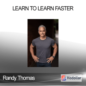 Randy Thomas - Learn to Learn Faster