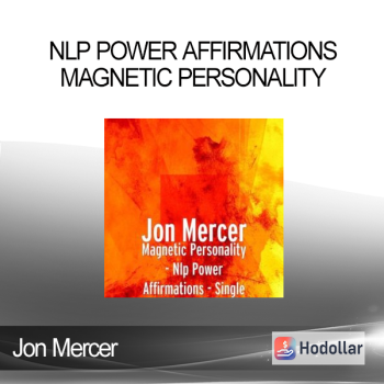 Jon Mercer - NLP Power Affirmations - Magnetic Personality