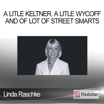 Linda Raschke - A Litle Keltner, a Litle Wycoff and of lot of Street Smarts
