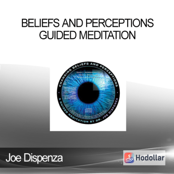 Joe Dispenza - Beliefs and Perceptions Guided Meditation