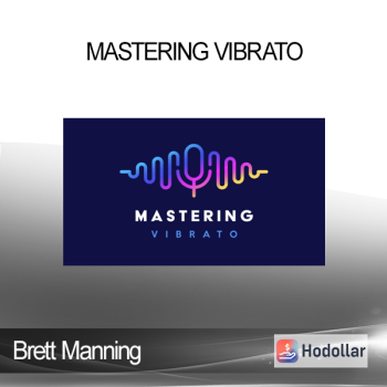 Brett Manning - Mastering Vibrato