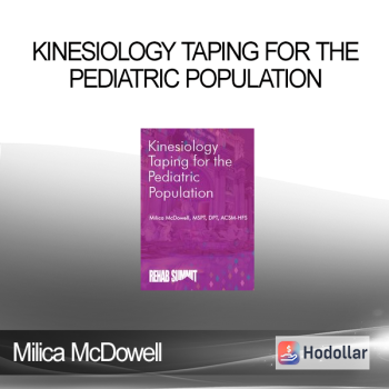 Milica McDowell - Kinesiology Taping for the Pediatric Population
