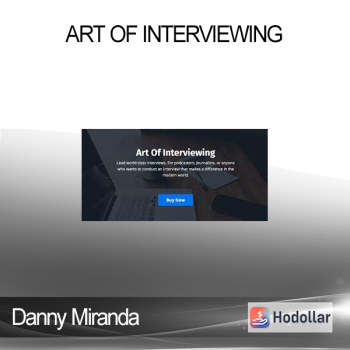 Danny Miranda - Art Of Interviewing