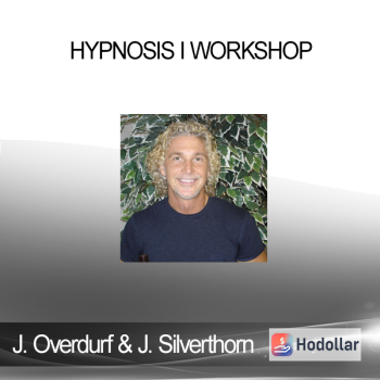 John Overdurf & Julie Silverthorn – Hypnosis I workshop