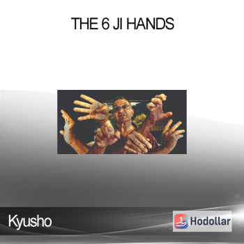 Kyusho - The 6 Ji Hands