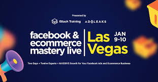 Facebook & Ecom Mastery event Las Vegas Replay 2019 - Istack Training