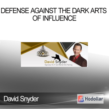 David Snyder - Defense Against The Dark Arts of Influence