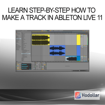 Learn Step-By-Step How To Make A Track In Ableton Live 11