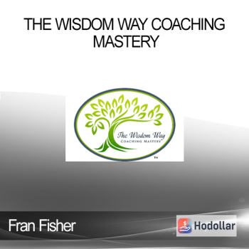 Fran Fisher - The Wisdom Way Coaching Mastery