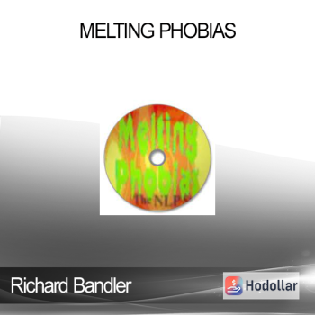 Richard Bandler - Melting Phobias