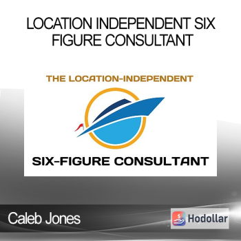 Caleb Jones - Location Independent Six Figure Consultant