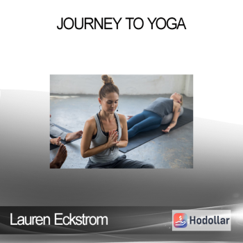 Lauren Eckstrom - Journey to Yoga