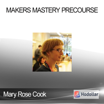 Mary Rose Cook - Makers Mastery PreCourse