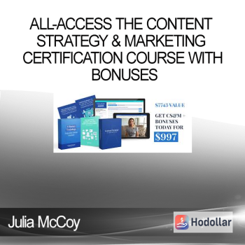 Julia McCoy - All-Access The Content Strategy & Marketing Certification Course with Bonuses